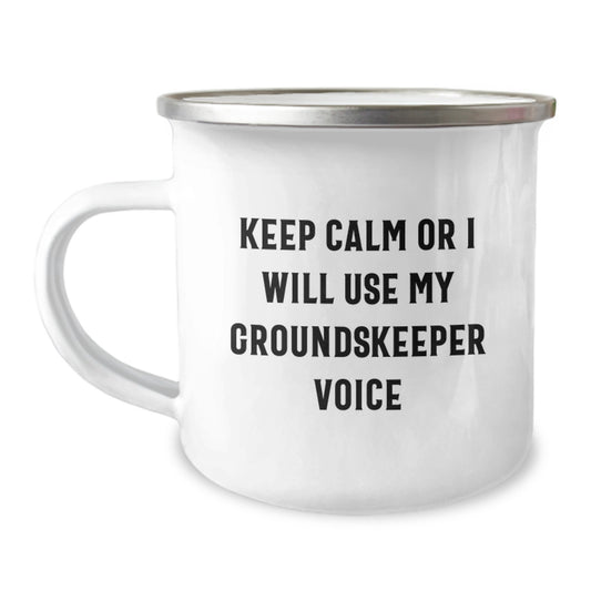 Funny groundskeeper Gifts, 'Keep Calm Or I Will Use My groundskeeper Voice' Camping Mug for Men or Women, Unique Graduation Mug for Friends, Coworkers, Family - Image 1