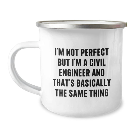 Funny Civil Engineer Gifts from Friends for Men and Women Christmas Unique Mugs I'm Not Perfect But I'm A Civil Engineer And That's Basically The Same Thing - Image 1