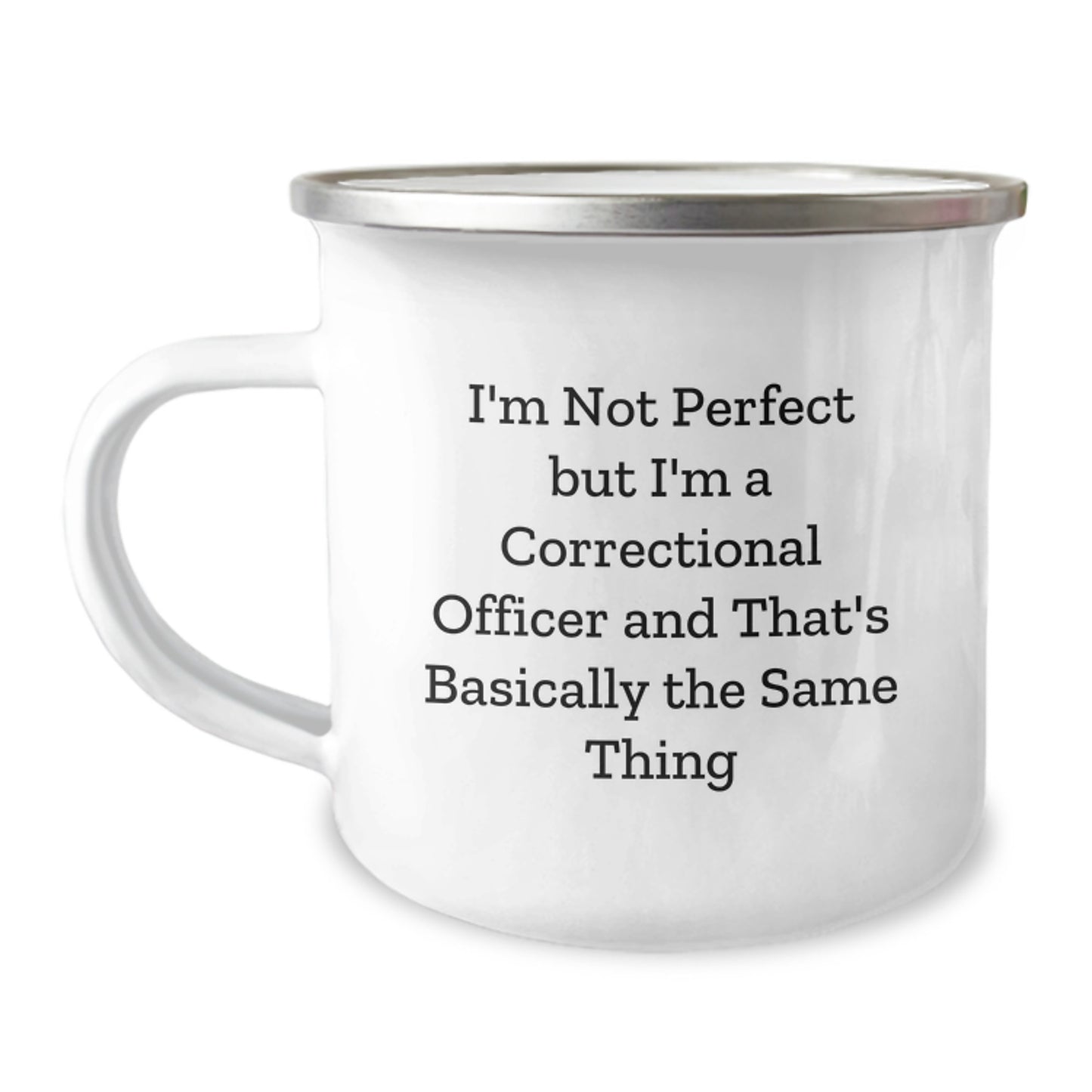 Correctional Officer Camping Mug Funny Quote Gifts from Family, Correctional Officer Unique Christmas Unique Gifts, Funny Correctional Officer Quotes - Image 1