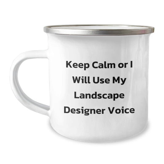 Funny Landscape Designer Gifts from Friends for Men and Women Christmas Unique Presents Camping Mug Keep Calm Or I Will Use My Landscape Designer Voice - Image 1