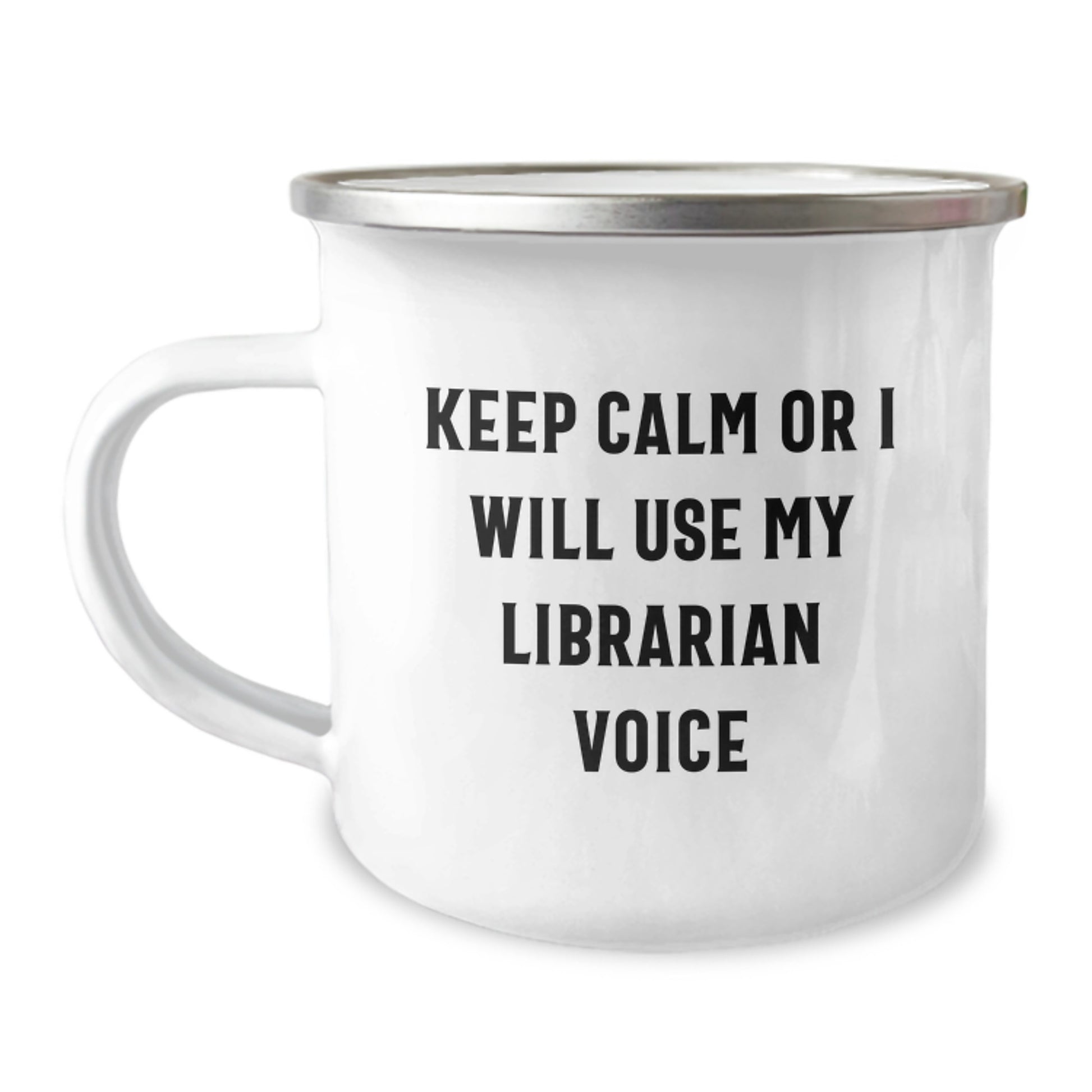 Funny Librarian Gifts for Friends and Family - Camping Mug - 'Keep Calm Or I Will Use My Librarian Voice' - Unique Christmas Unique Gifts from Women to Men - Image 1