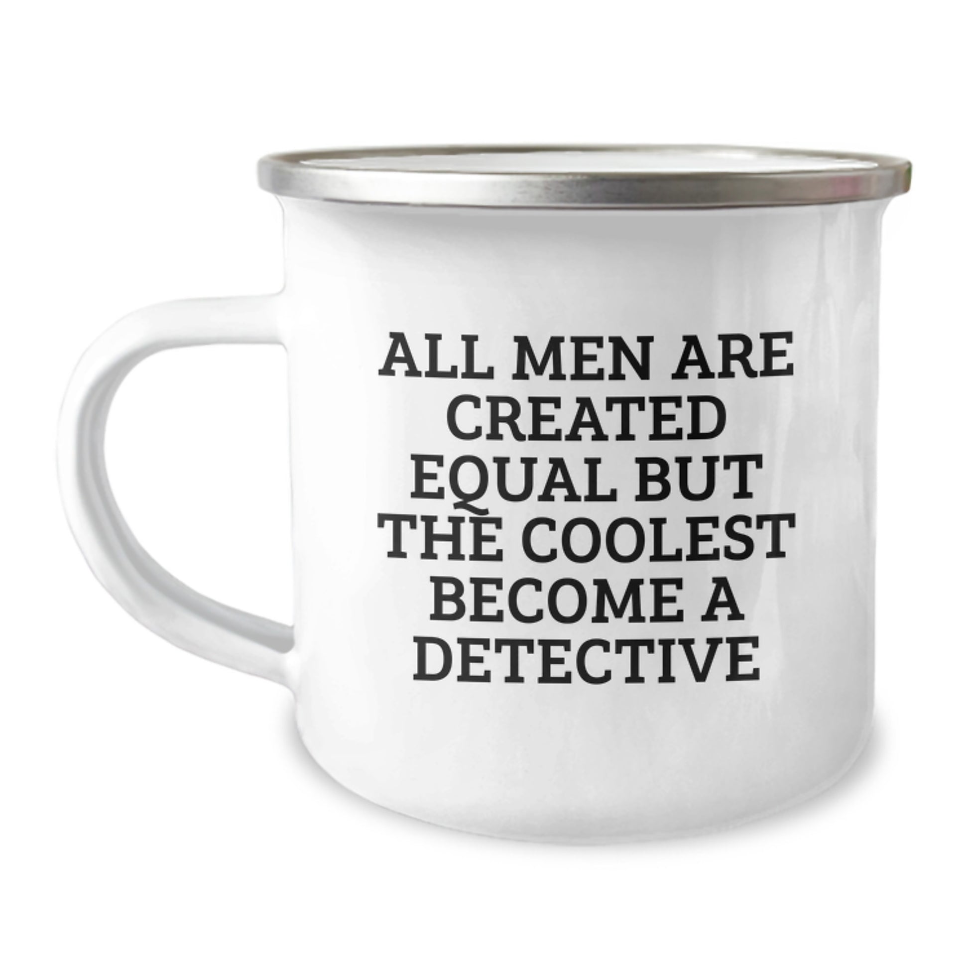 Funny Detective Gifts for Men - All Men Are Created Equal But The Coolest Become A Detective, Unique Camping Mugs for Christmas, Gifts from Men to Detective - Image 1