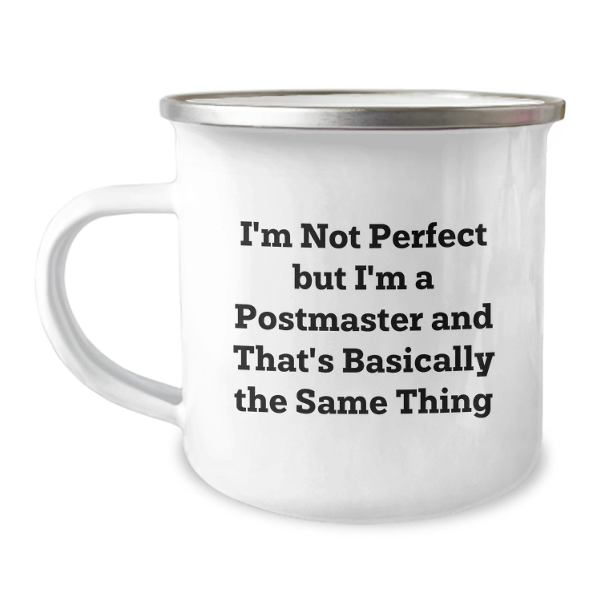 Funny Postmaster Gifts for Men, Christmas Perfect Mug for Postmaster, Camping Mug 'I'm Not Perfect But I'm A Postmaster And That's Basically The Same Thing' Gifts from Family - Image 1