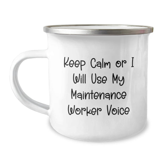 Funny Maintenance Worker Gifts from Men to Maintenance Worker - Keep Calm Or I Will Use My Maintenance Worker Voice Camping Mug for Mother's Day Unique Gifts - Image 1