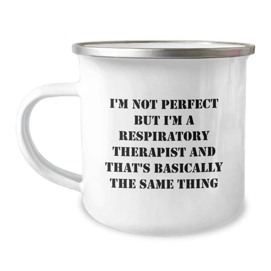 Funny Respiratory Therapist Gifts for Him from Coworkers - 'I'm Not Perfect' Camping Mug for Graduation - Image 1