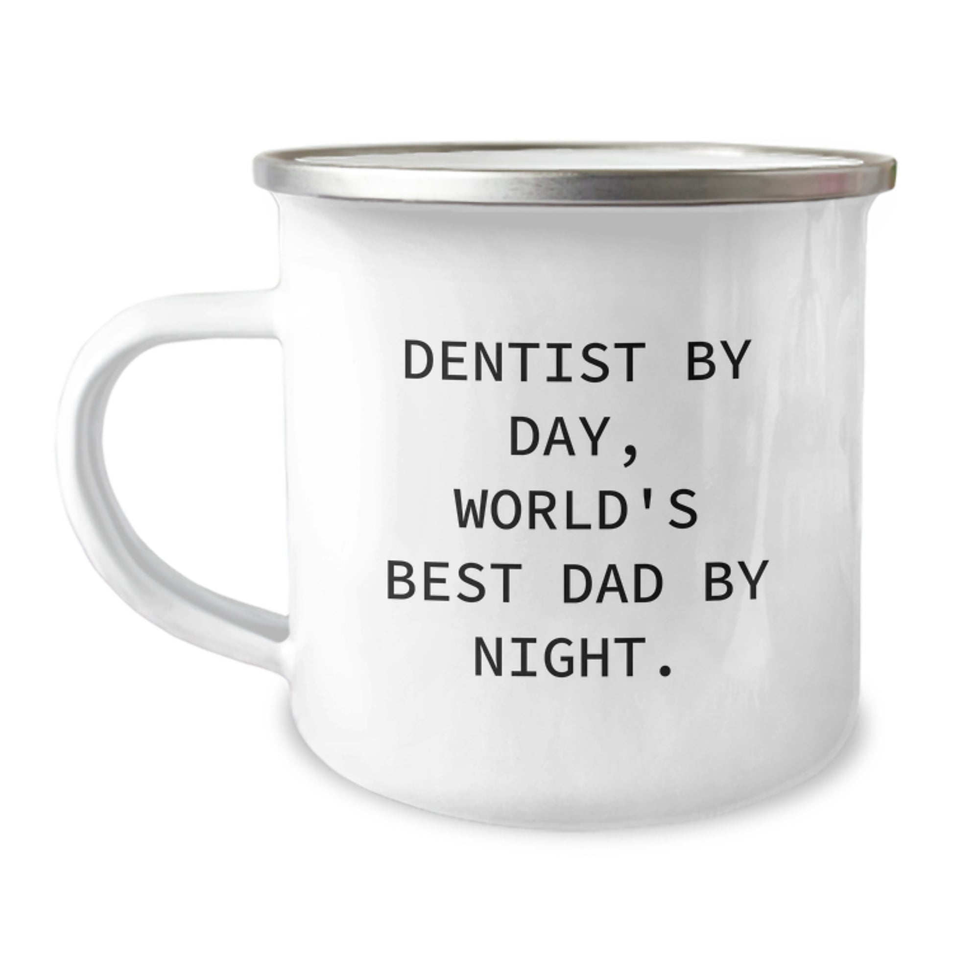 Funny Gifts from Dad, for the World's Best Dentist By Day, Stainless Steel Camping Mugs - Image 1
