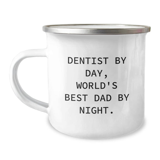 Funny Gifts from Dad, for the World's Best Dentist By Day, Stainless Steel Camping Mugs - Image 1