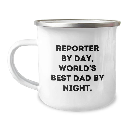 Funny Reporter Gifts for Him by Day, World's Best Dad by Night, Camping Mug for Christmas Unique Presents from Dad to Reporter - Image 1