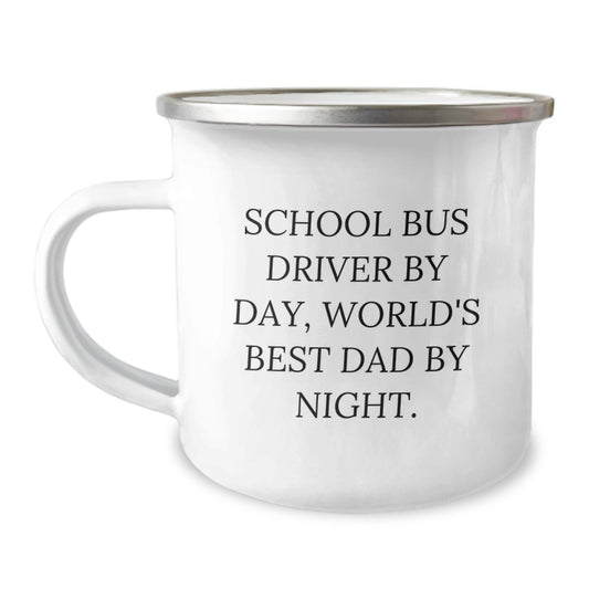 Funny School Bus Driver Gifts from Friends for School Bus Driver Birthday Unique Mugs, School Bus Driver by Day World's Best Dad By Night Camping Mug - Image 1