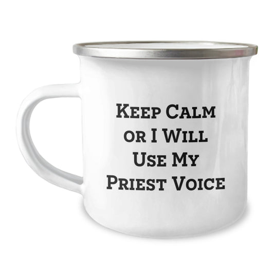 Funny Priest Gifts for Men, Christmas Unique Presents from Friends to Priest, 'Keep Calm Or I Will Use My Priest Voice' Camping Mug - Image 1