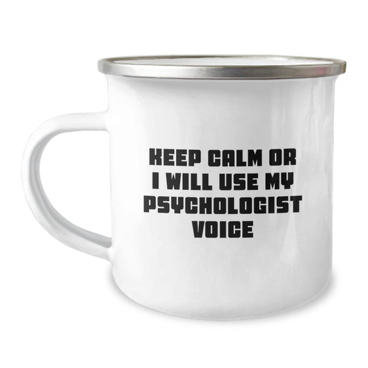 Funny Psychologist Gifts for Men Friends - Psychologist Camping Mug - Keep Calm Or I Will Use My Psychologist Voice - Unique Christmas Unique Gifts from Men to Psychologist - Image 1