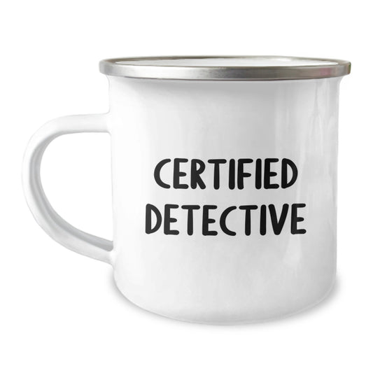 Detective Gifts Funny Quote Camping Mug for Men, Gifts from Friends, Gifts for Detective, Birthday Unique Gifts - Image 1