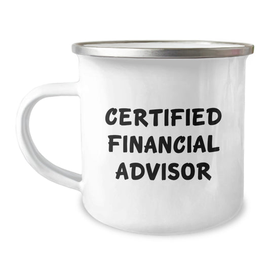 Funny Gifts from a Financial Advisor Friend for Valentine's Unique Camping Mugs - 'Certified Financial Advisor, Because I'm a Pro' - Image 1