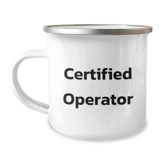 Funny Operator Quotes Gifts from Friends, Camping Mug for Birthday, Operator Gifts, Funny Operator Mugs, Gifts for Operator, Operator Birthday Unique Gifts, Gifts from Operator Friends and Family - Image 1