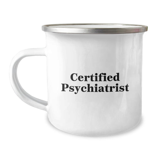 Funny Psychiatrist Gifts from Friends for Birthday - Camping Mug with Inspirational Quote, 12 oz Stainless Steel with Enamel Finish, Perfect for Psychiatrist Enthusiasts - Image 1