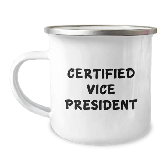Funny Vice President Gifts, Unique Valentine's Gifts for Vice President, Camping Mug, Funny Quote - 'I'm not the boss I'm just the Vice President' - Image 1