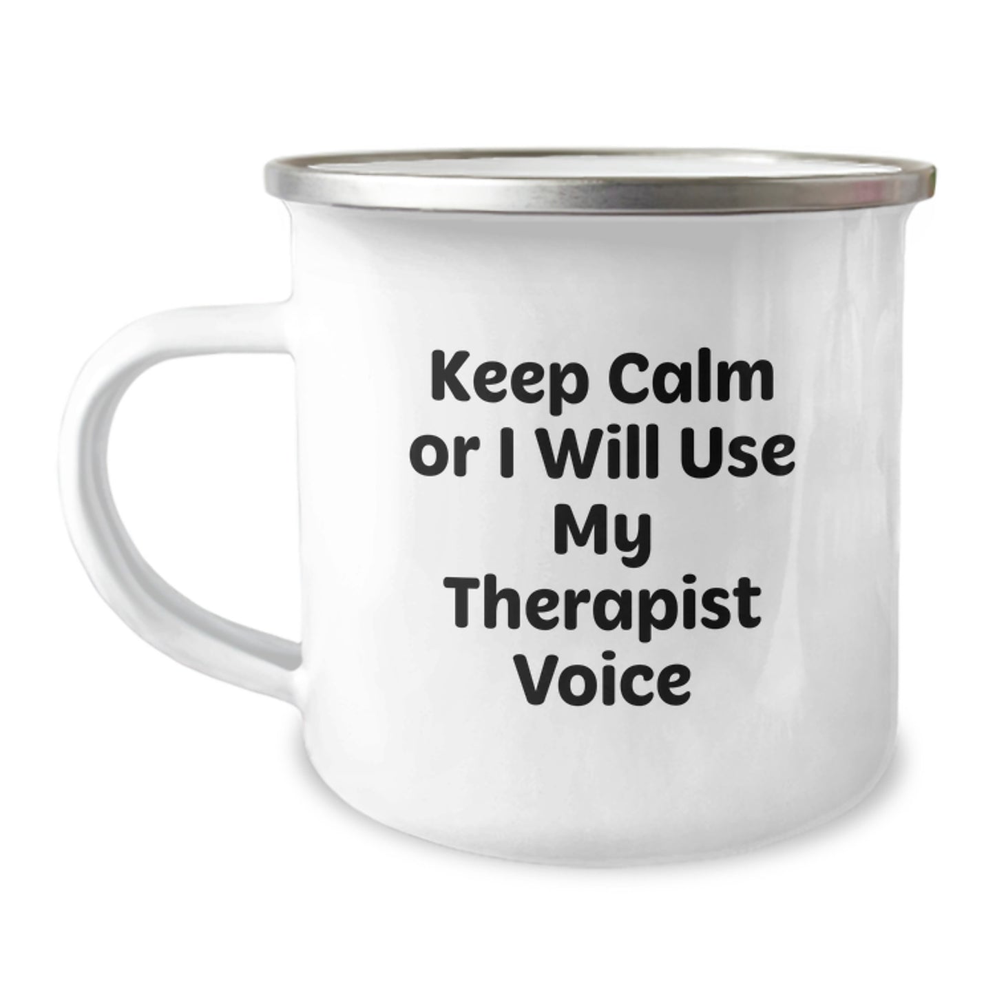 Funny Gifts from Men to Therapist Friends - Keep Calm Or I Will Use My Therapist Voice Graduation Unique Gifts for Men, Women, Coworkers, and Family - Funny Camping Mug for Therapist - Image 1