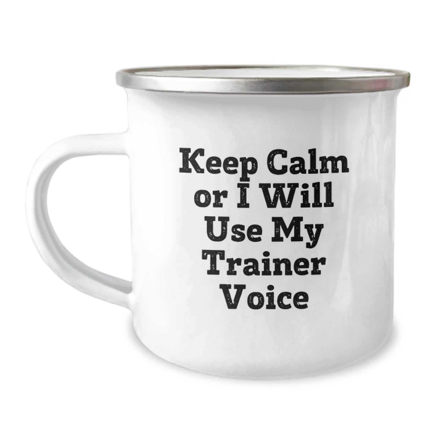 Funny Trainer Gifts from Men, Friends, or Coworkers - Keep Calm or I Will Use My Trainer Voice Camping Mug for Christmas Unique Gifts - Image 1