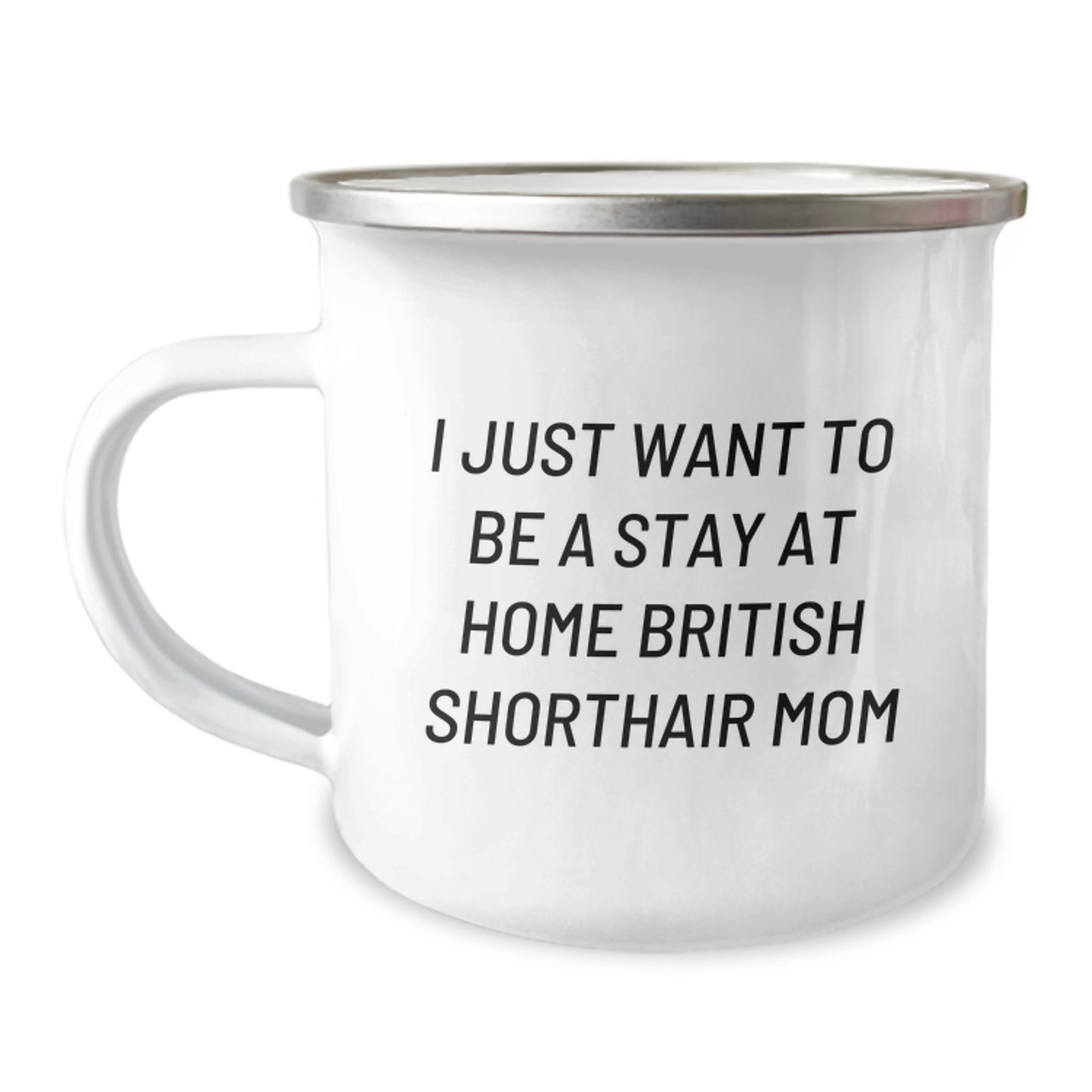 British Shorthair Cat Camping Mug for Mom, Funny Christmas Unique Gift from Family to British Shorthair Cat Lover, Stay At Home Mom Quote - Image 1