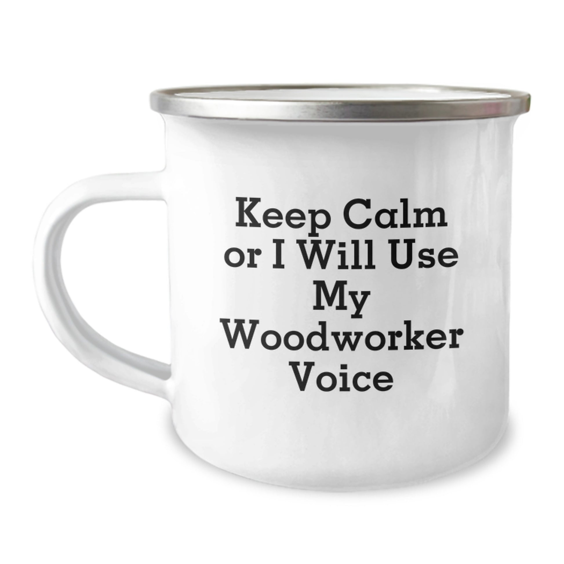 Funny Woodworker Gifts for Men from Friends, Camping Mug with Keep Calm Or I Will Use My Woodworker Voice, Unique Christmas Unique Gifts - Image 1