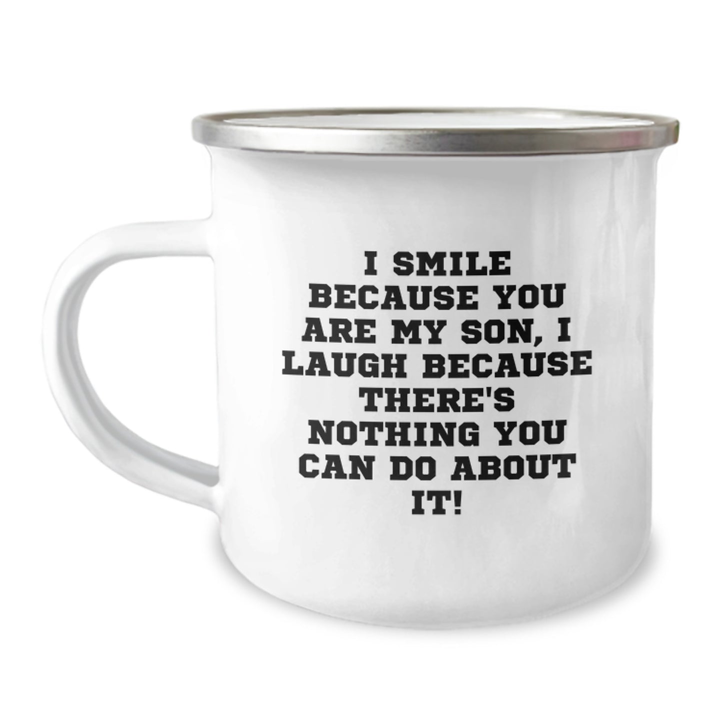 Funny Son Camping Mug Gifts from Mom - I Smile Because You Are My Son, I Laugh Because There's Nothing You Can Do About It! Unique Christmas Memorable Present for Son or Family - Image 1