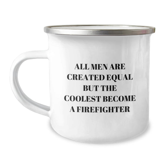 Funny Firefighter Quotes Camping Mug, Gifts from Men to Firefighter Friends on Valentine's - Image 1