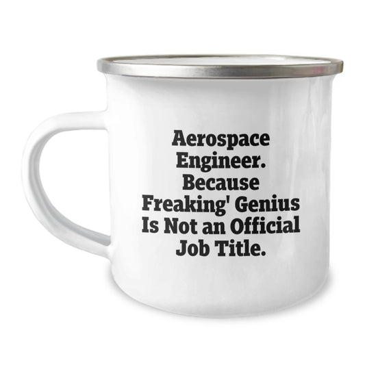 Funny Aerospace Engineer Gifts for Men - Camping Mug, Perfect for Space Enthusiast Friends, Gifts from Family, Unique Christmas Unique Gifts Idea - Image 1
