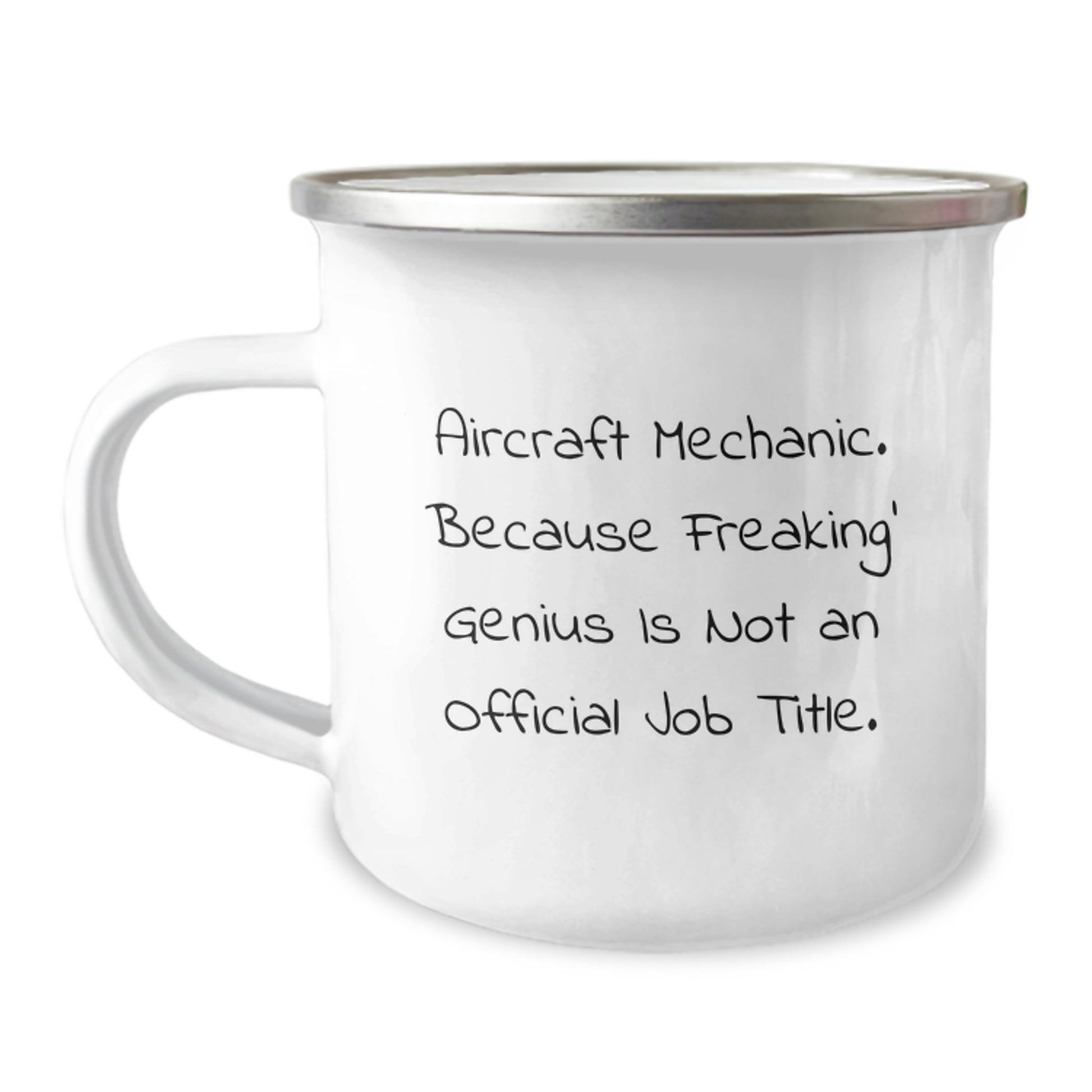 Funny Aircraft Mechanic Gifts from Men, Christmas Unique Gifts for Aircraft Mechanic, Camping Mug with 'Aircraft Mechanic. Because Freaking genius Is Not An Official Job Title.' Quote - Image 1