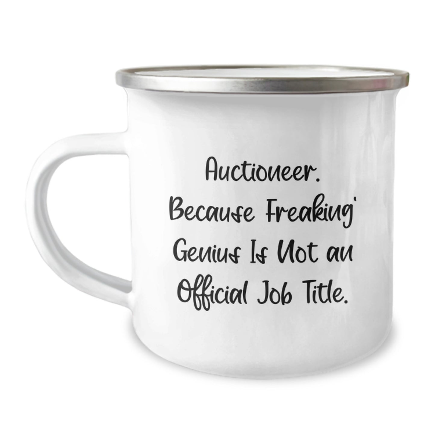 Auctioneer genius Camping Mug Gifts from Men to Friends on Graduation Unique Days with Funny Quirky Quote 'Because Freaking' genius Is Not An Official Job Title.' - Image 1