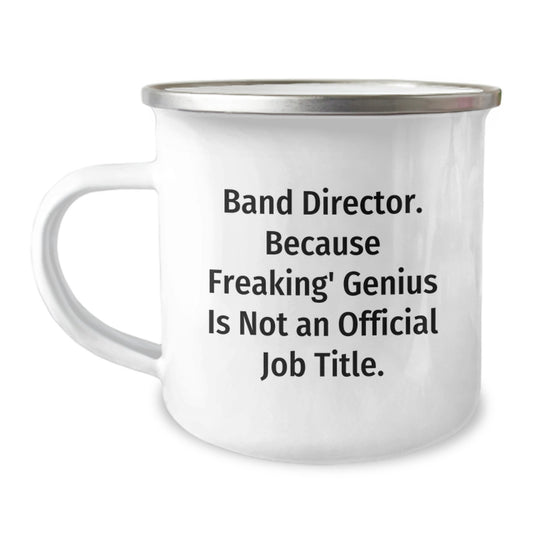 Funny Band Director Gifts from Men - 'Band Director. Because Freaking genius Is Not An Official Job Title.' Christmas Unique Mugs for Band Director Friends - Image 1