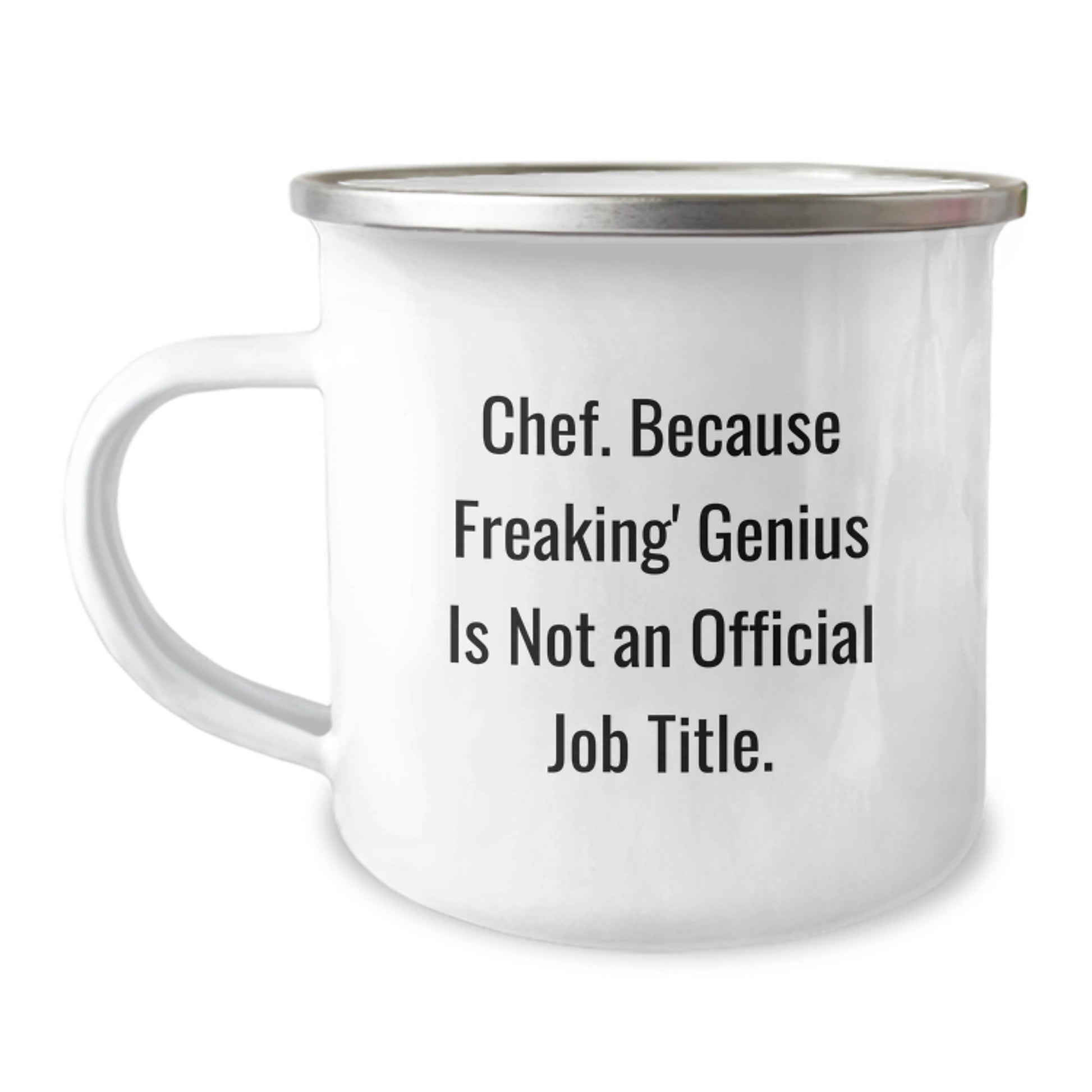 Funny Chef Camping Mug Gifts from Men to Their Amazing Wife Chef on Mother's Day, 'Chef. Because Freaking' genius Is Not An Official Job Title. - Image 1