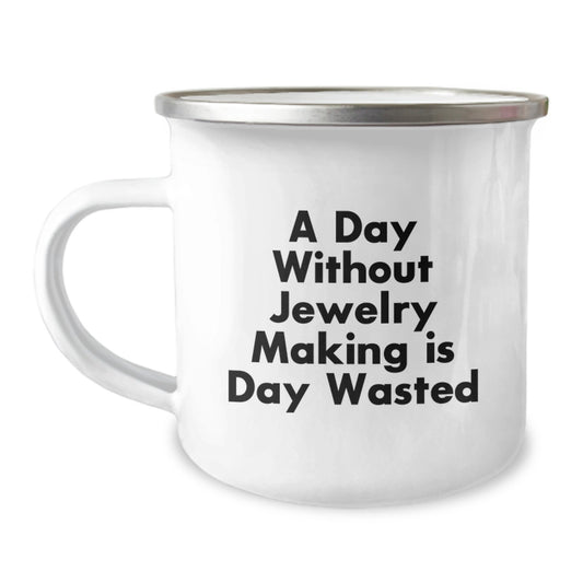 Jewelry Making Enthusiast Gifts from Friends - Funny, Inspirational Camping Mug for Women on Birthday, Gifts for Jewelry Making, Unique Birthday Unique Gifts - Image 1