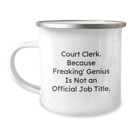 Funny Court Clerk Christmas Unique Gifts from Family and Friends - Court Clerk Camping Mug with Quotes, Unique Presents for Court Clerk Men and Women - Image 1