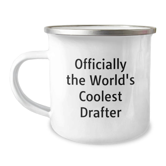 Funny Graduation Gifts from Friends for Drafter, Officially The World's Coolest Drafter Camping Mug, 12 oz, Stainless Steel with Enamel Finish - Image 1
