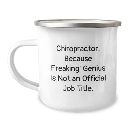 Funny Chiropractor Gifts from Friends, Birthday Unique Gift for Men, Chiropractor Camping Mug - 'Chiropractor. Because Freaking' genius Is Not An Official Job Title.' - Image 1