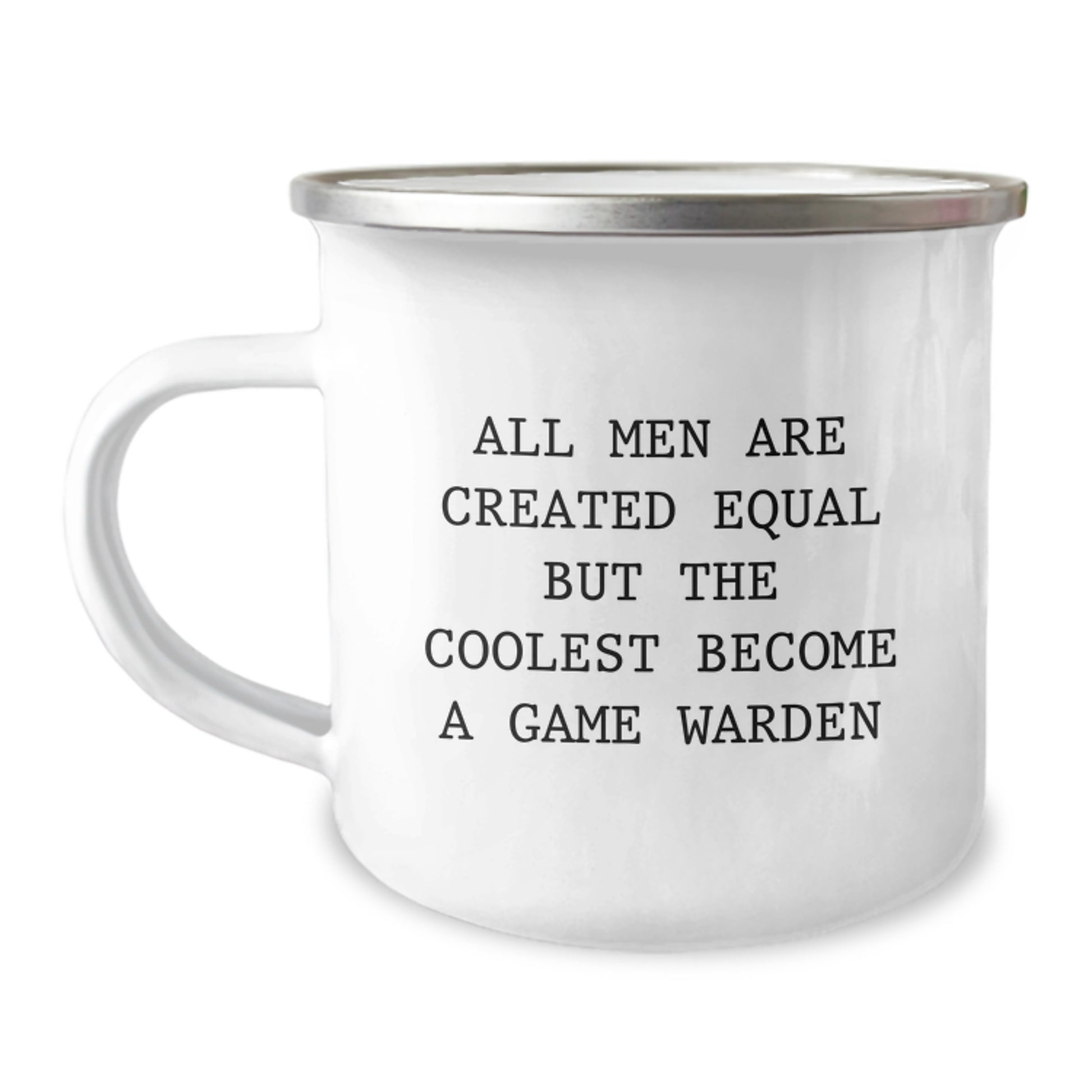 Funny Game Warden Gifts, Birthday Unique Gifts for Game Wardens, Camping Mug with Inspirational Quote - 'All Men Are Created Equal But The Coolest Become A Game Warden' - Image 1