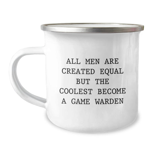 Funny Game Warden Gifts, Birthday Unique Gifts for Game Wardens, Camping Mug with Inspirational Quote - 'All Men Are Created Equal But The Coolest Become A Game Warden' - Image 1