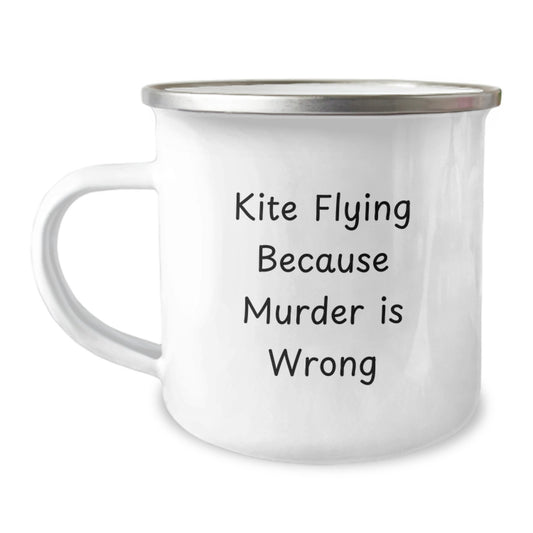 Kite Flying Gifts for Men Funny Camping Mug - 'Kite Flying Because Murder Is Wrong' Christmas Unique Gifts - Image 1