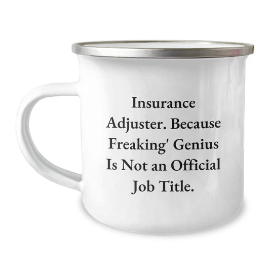 Funny Insurance Adjuster Gifts for Coworkers, 'Insurance Adjuster. Because Freaking' genius Is Not An Official Job Title.' Christmas Unique Mugs for Men and Women - Image 1