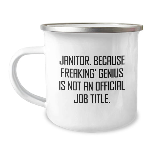 Funny Janitor Gifts - 'Janitor. Because Freaking' genius Is Not An Official Job Title.' Enamel Camping Mug for Men or Women Friends Family Coworkers, Birthday Unique Gifts from Men to Janitor - Image 1