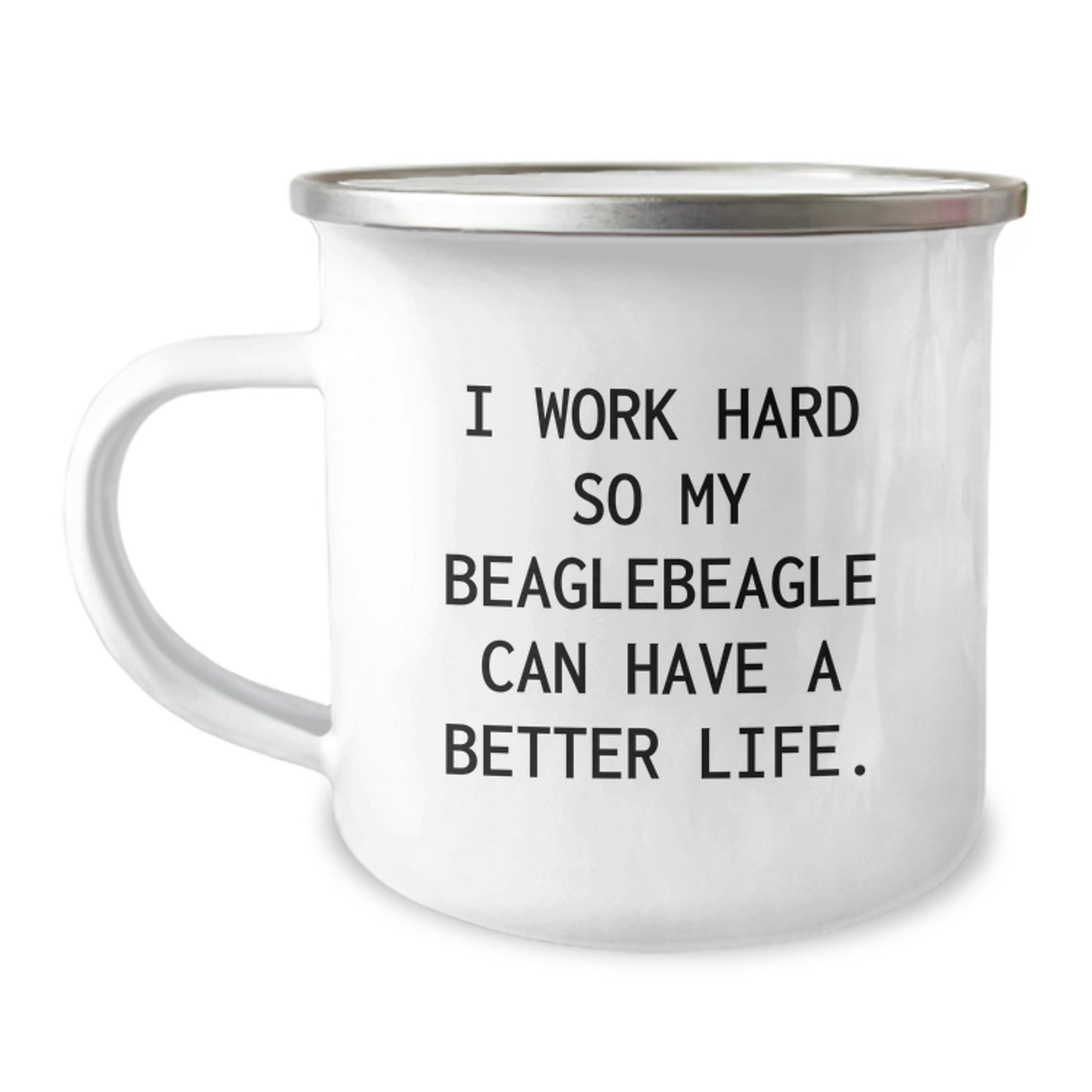Funny Beagle Dog Lover Gifts from Friends for Beagle Dog Owners Birthday Unique Gifts - Camping Mug I Work Hard So My Beagle Can Have A Better Life. - Image 1