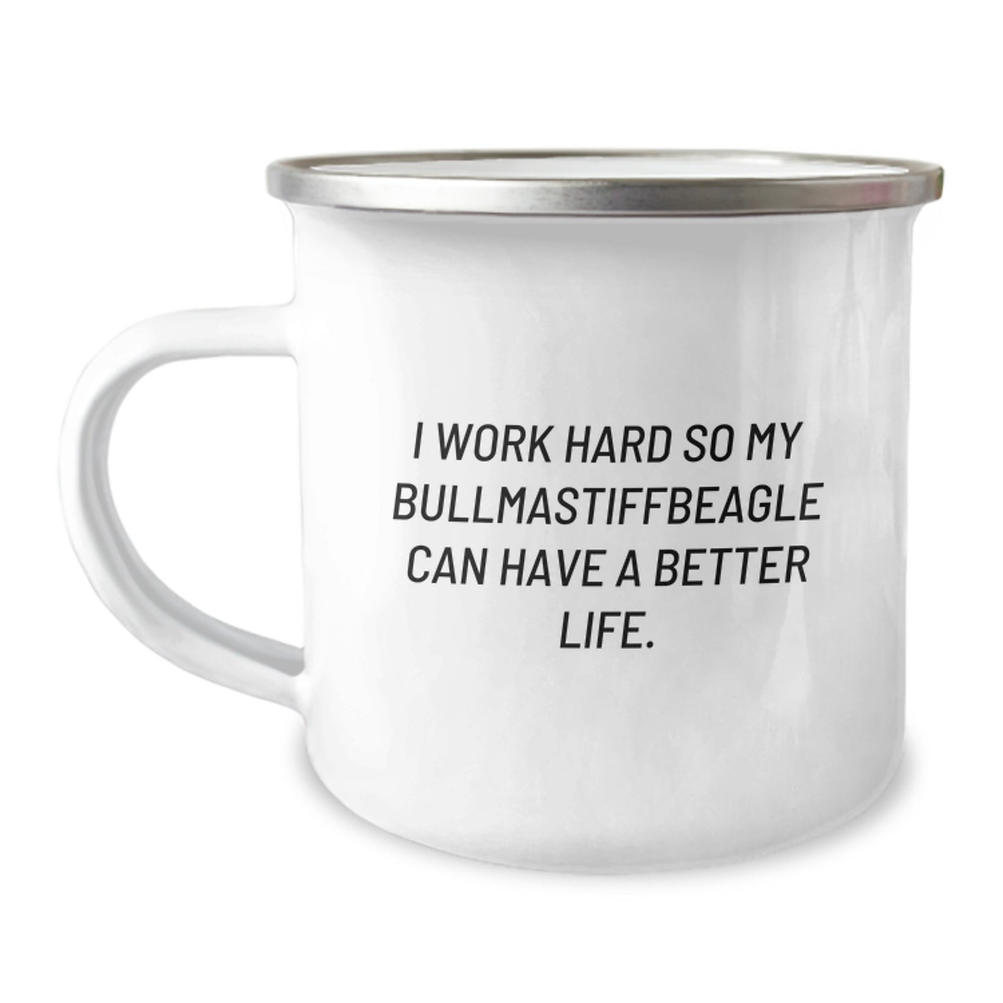 Funny Bullmastiff Dog Gifts for Men Friends from Family - 'I Work Hard So My Bullmastiff Can Have A Better Life' Birthday Unique Mugs, Camping Mug Stainless Steel Enamel Finish - Image 1