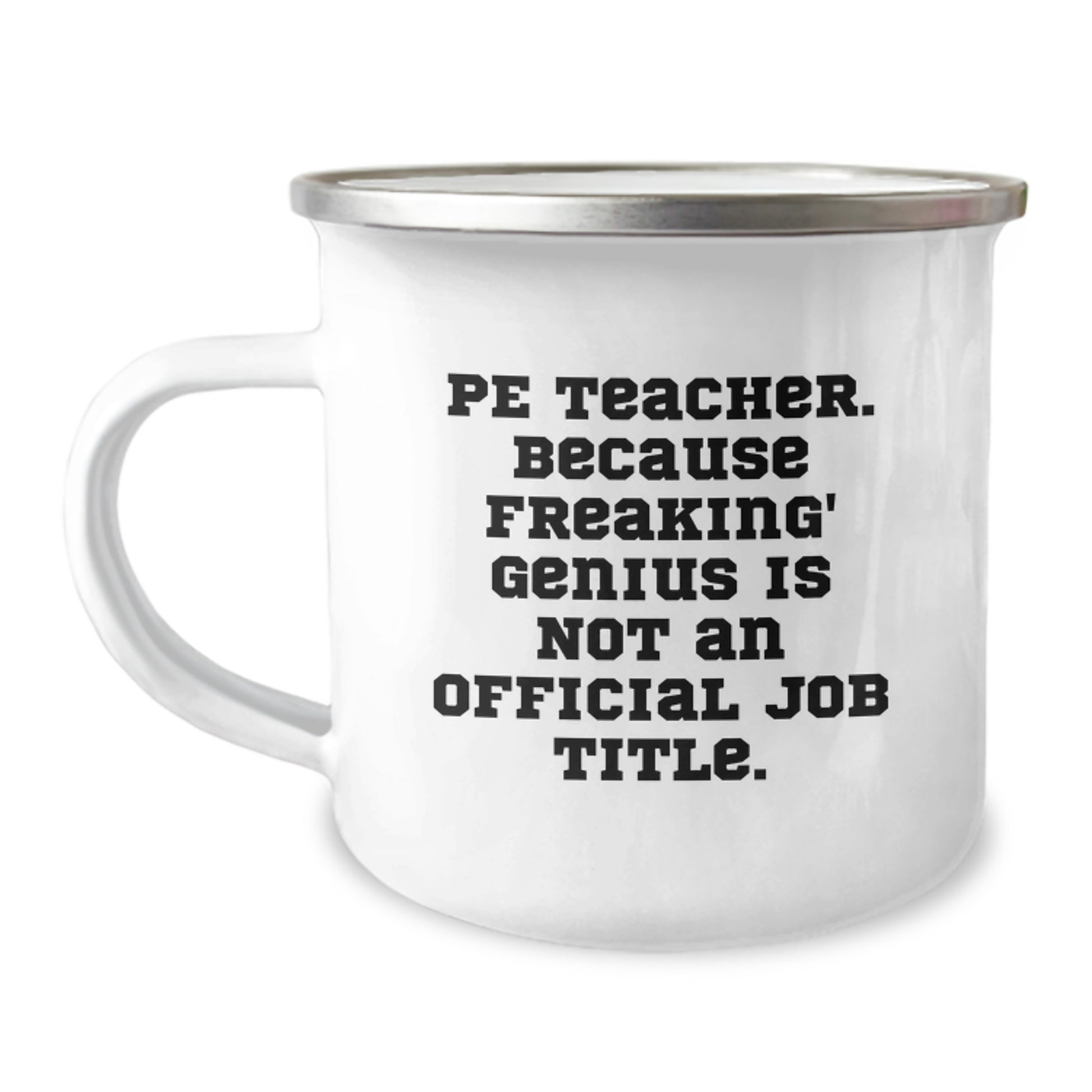 Funny PE Teacher Gifts from Friends, Christmas Unique Mugs for Gym Teachers, 'Pe Teacher. Because Freaking' genius Is Not An Official Job Title.' - Image 1