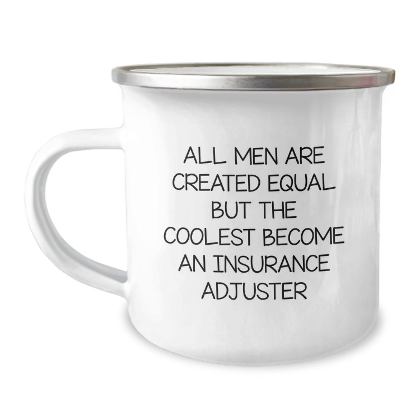 Funny Insurance Adjuster Gifts for Men, Christmas Unique Presents from Friends, Camping Mug Quote 'All Men Are Created Equal But The Coolest Become An Insurance Adjuster - Image 1