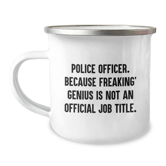 Funny Police Officer Camping Mug, Gifts from Men, Women, Friends, Coworkers, Family to Police Officer, Police Officer Unique Christmas Unique Gifts, Camping Mug for Police Officer - Image 1