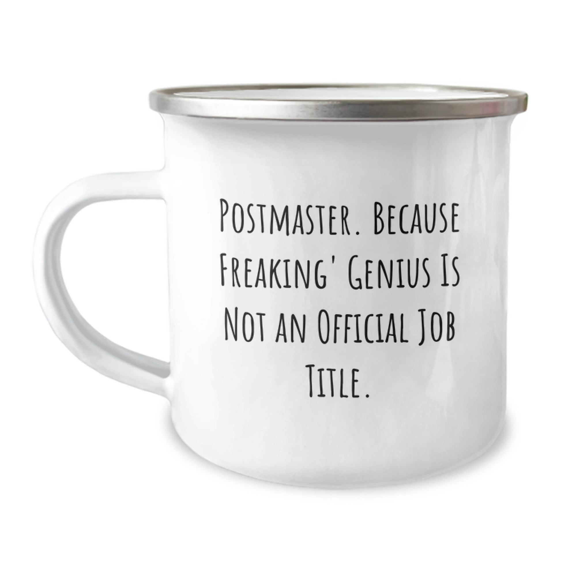 Funny Postmaster Gifts from Men on Valentine's Unique Camping Mug - 'Postmaster. Because Freaking' genius Is Not An Official Job Title.' - Image 1