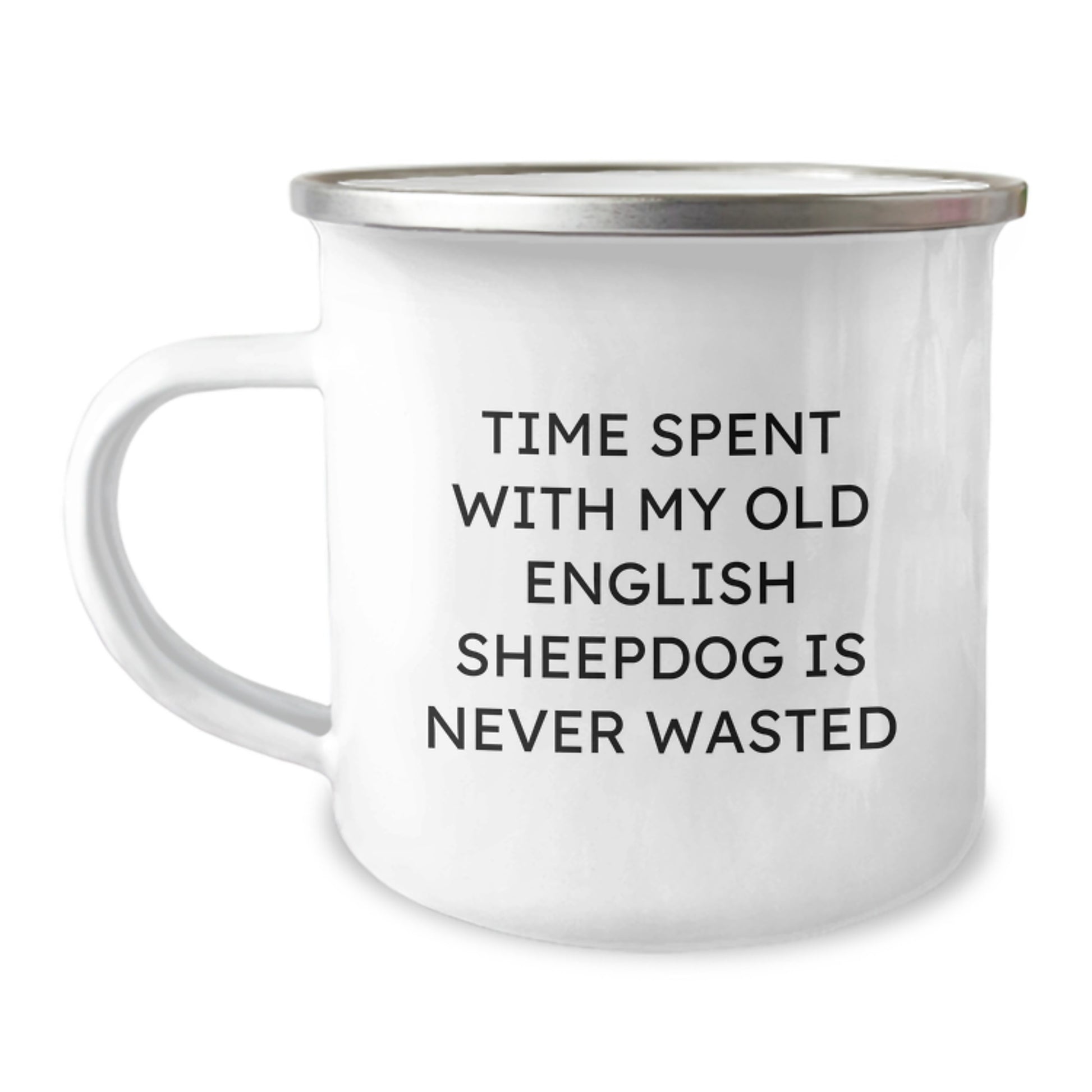 Old English Sheepdog Camping Mug for Friends and Family - Funny Quote for Birthday Unique Gifts from Mom or Dad - Image 1