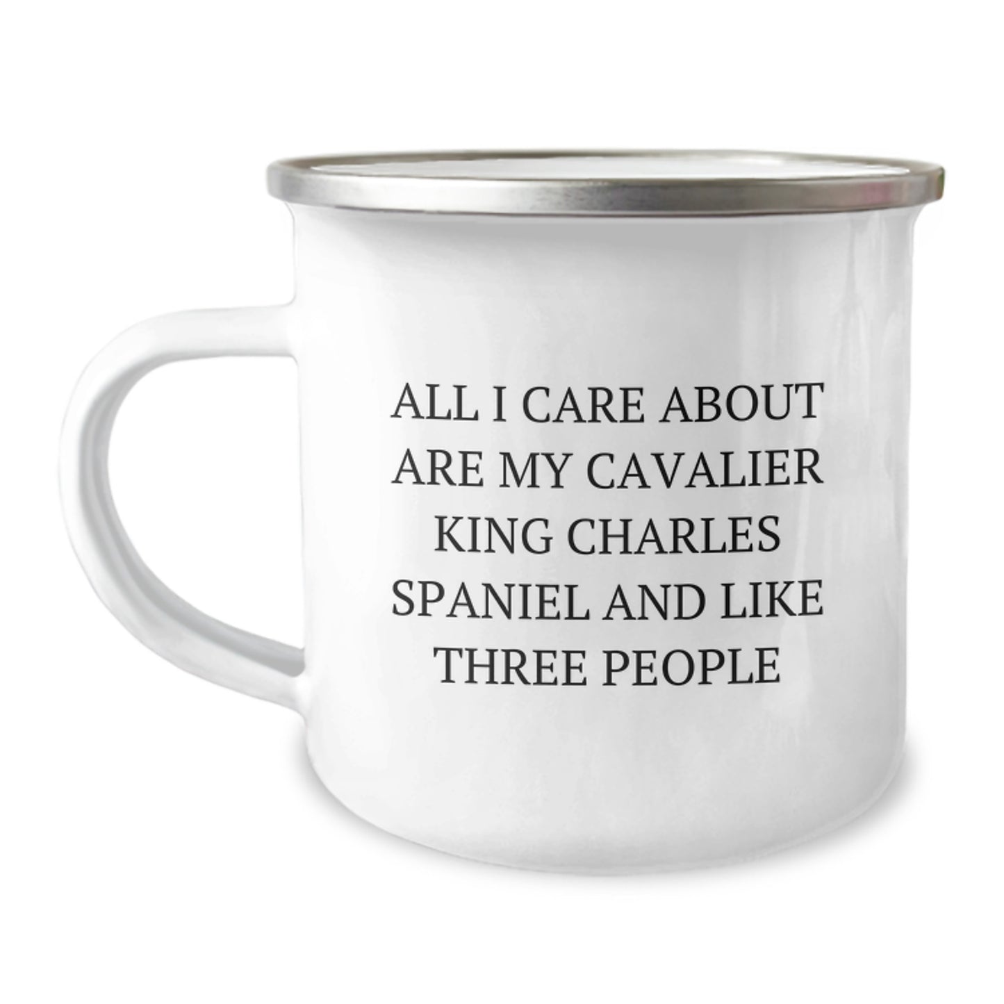 Cavalier King Charles Spaniel Dog Lover's Camping Mug, Funny Quote, Gifts from Friends, Valentine's Unique Gifts - Image 1