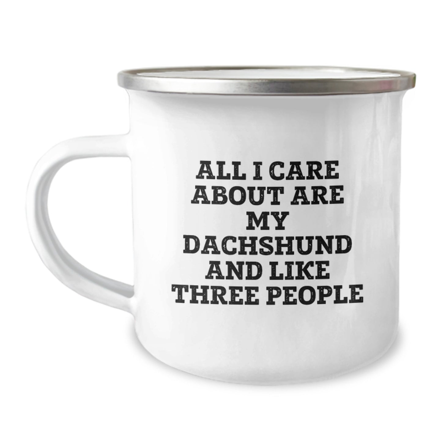 Funny Dachshund Dog Lover Gifts from Men for Friends on Valentine's Unique Camping Mugs, 'All I Care About Are My Dachshund And Like Three People' - Image 1