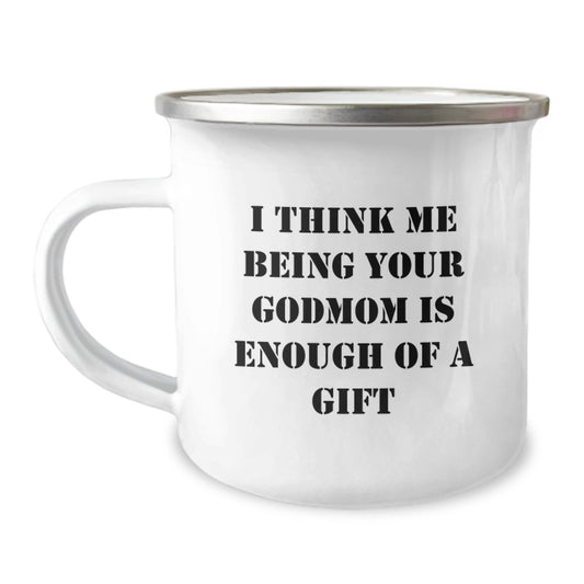 Funny Gift for Godmom, Camping Mug with Inspirational Quote, Perfect for Dad on Father's Day Unique Gifts from Men to Family - Image 1